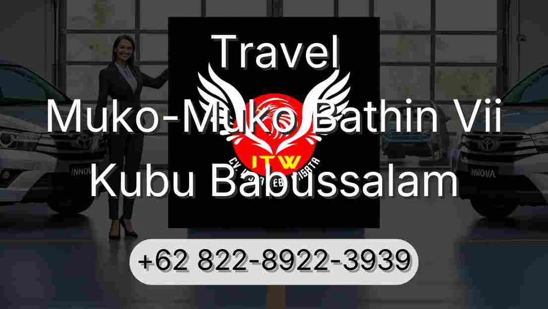 Travel Muko-Muko Bathin Vii Kubu Babussalam