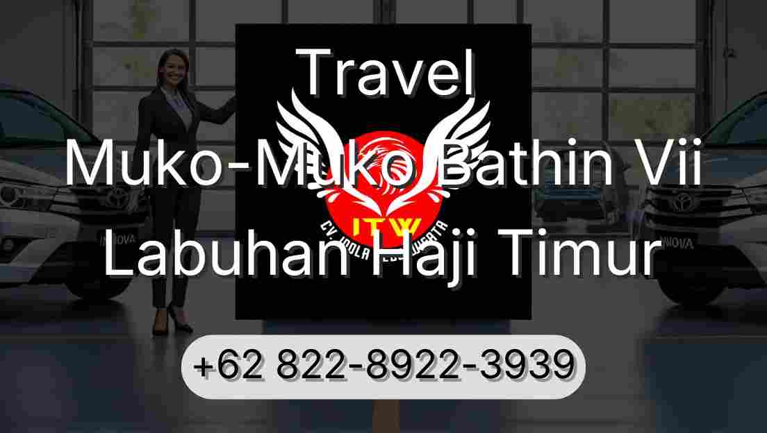 Travel Muko-Muko Bathin Vii Labuhan Haji Timur