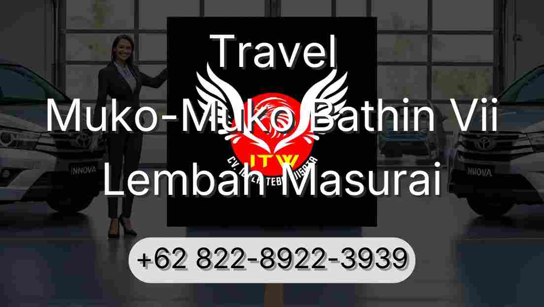 Travel Muko-Muko Bathin Vii Lembah Masurai