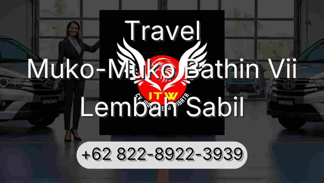 Travel Muko-Muko Bathin Vii Lembah Sabil