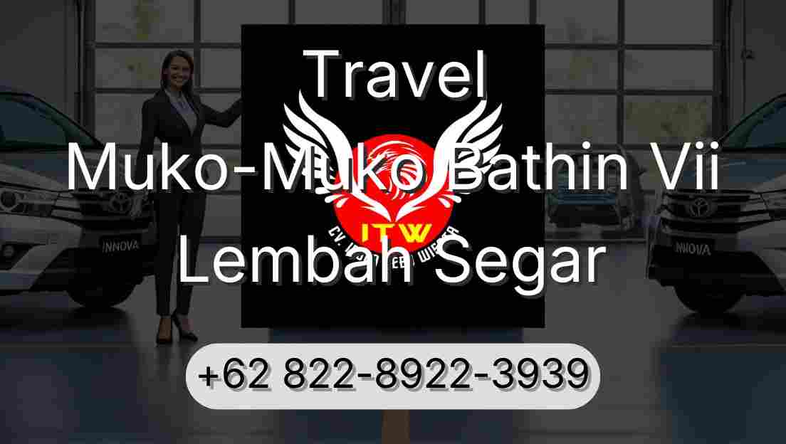 Travel Muko-Muko Bathin Vii Lembah Segar
