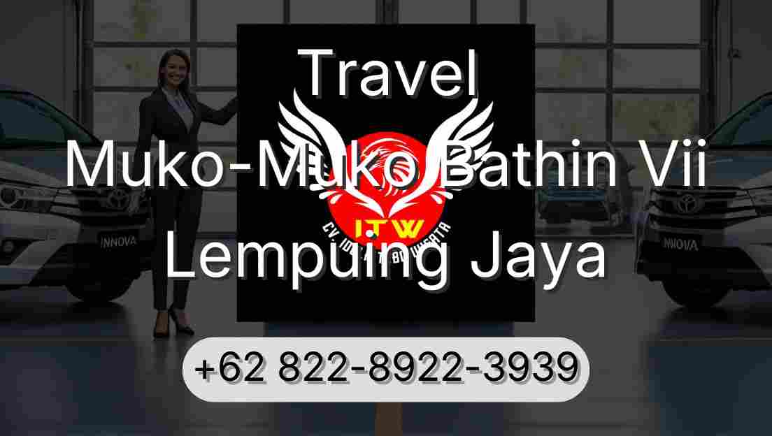 Travel Muko-Muko Bathin Vii Lempuing Jaya