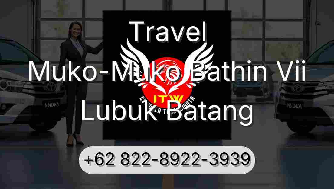 Travel Muko-Muko Bathin Vii Lubuk Batang