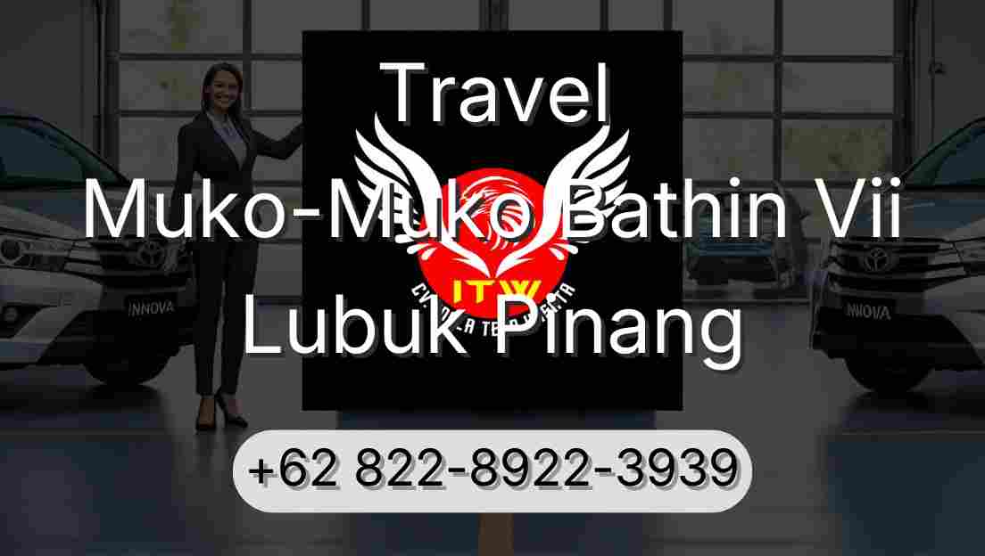 Travel Muko-Muko Bathin Vii Lubuk Pinang
