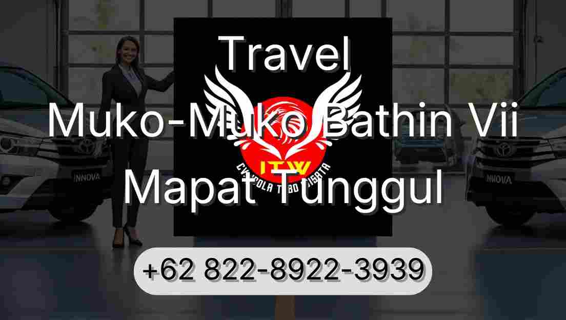 Travel Muko-Muko Bathin Vii Mapat Tunggul