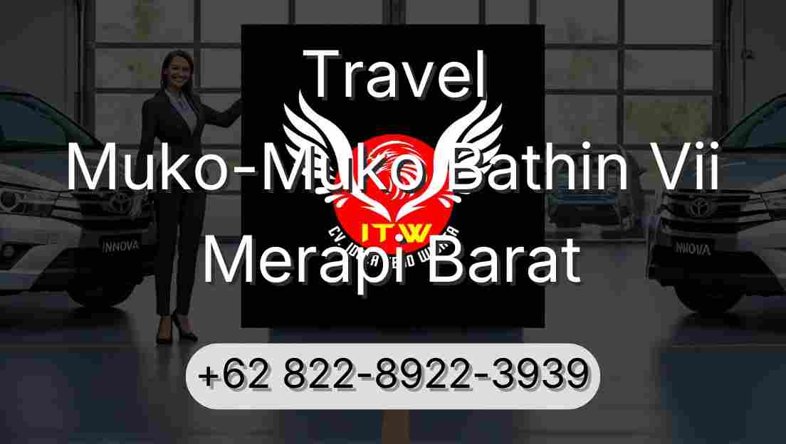 Travel Muko-Muko Bathin Vii Merapi Barat