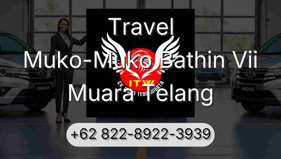 Travel Muko-Muko Bathin Vii Muara Telang