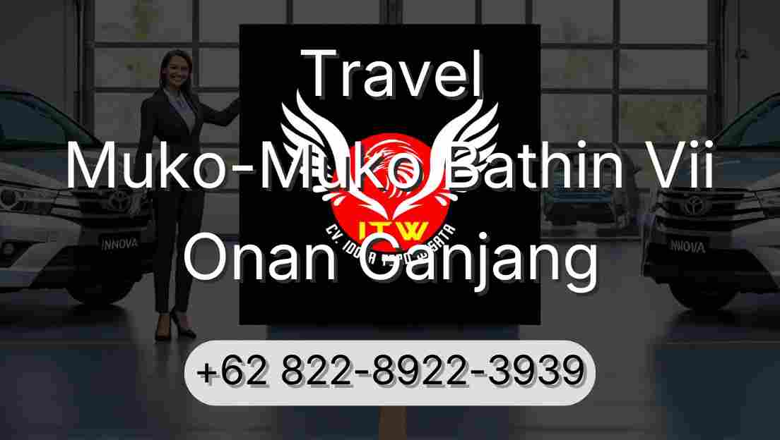 Travel Muko-Muko Bathin Vii Onan Ganjang