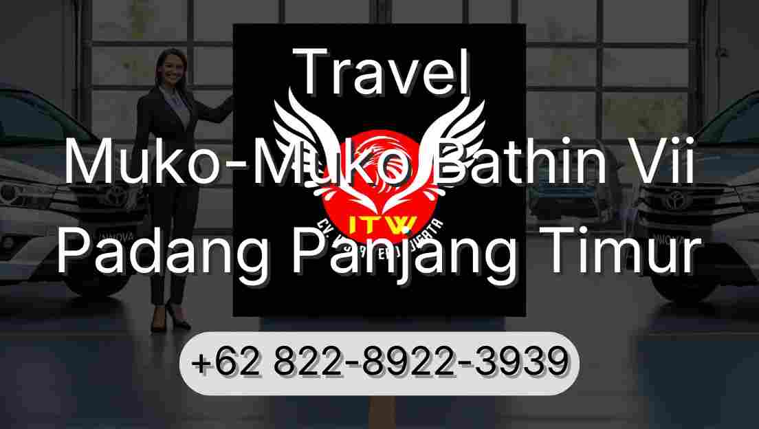 Travel Muko-Muko Bathin Vii Padang Panjang Timur