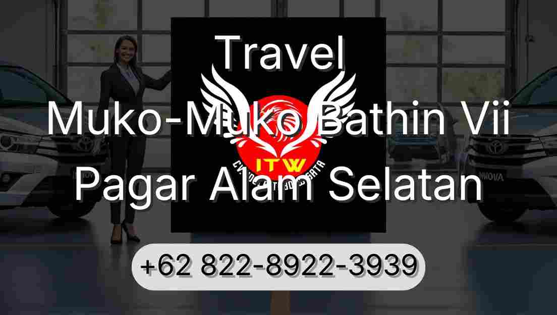 Travel Muko-Muko Bathin Vii Pagar Alam Selatan