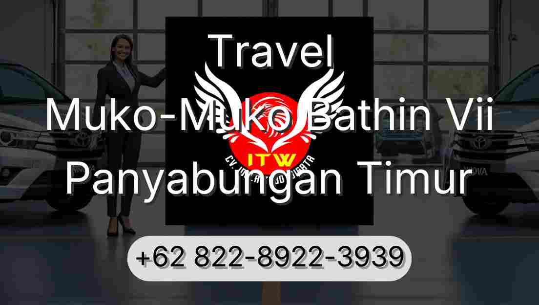 Travel Muko-Muko Bathin Vii Panyabungan Timur