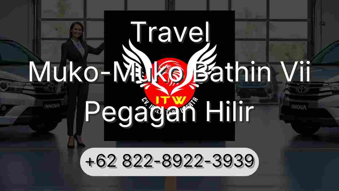Travel Muko-Muko Bathin Vii Pegagan Hilir