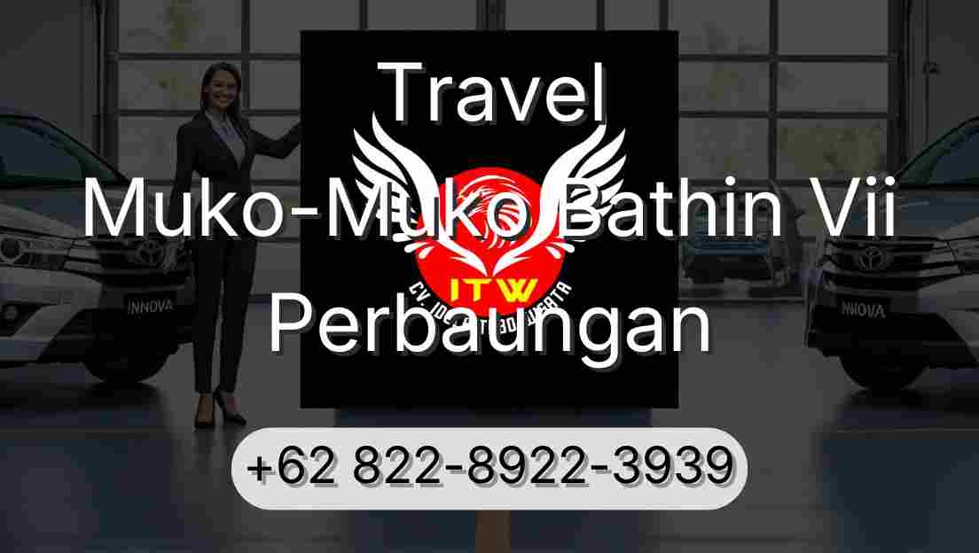 Travel Muko-Muko Bathin Vii Perbaungan