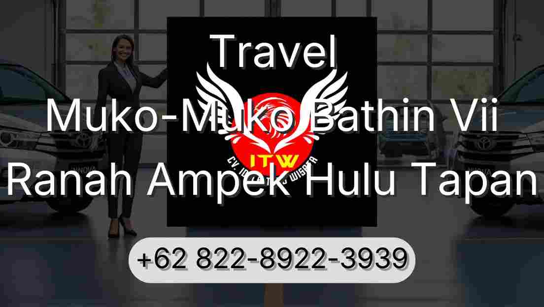 Travel Muko-Muko Bathin Vii Ranah Ampek Hulu Tapan