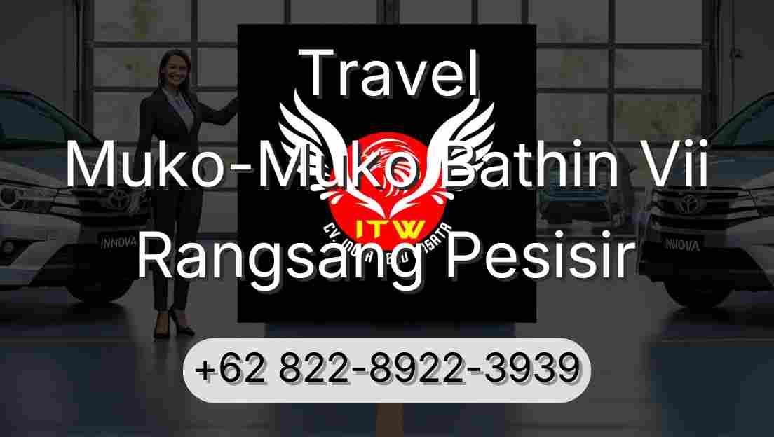Travel Muko-Muko Bathin Vii Rangsang Pesisir