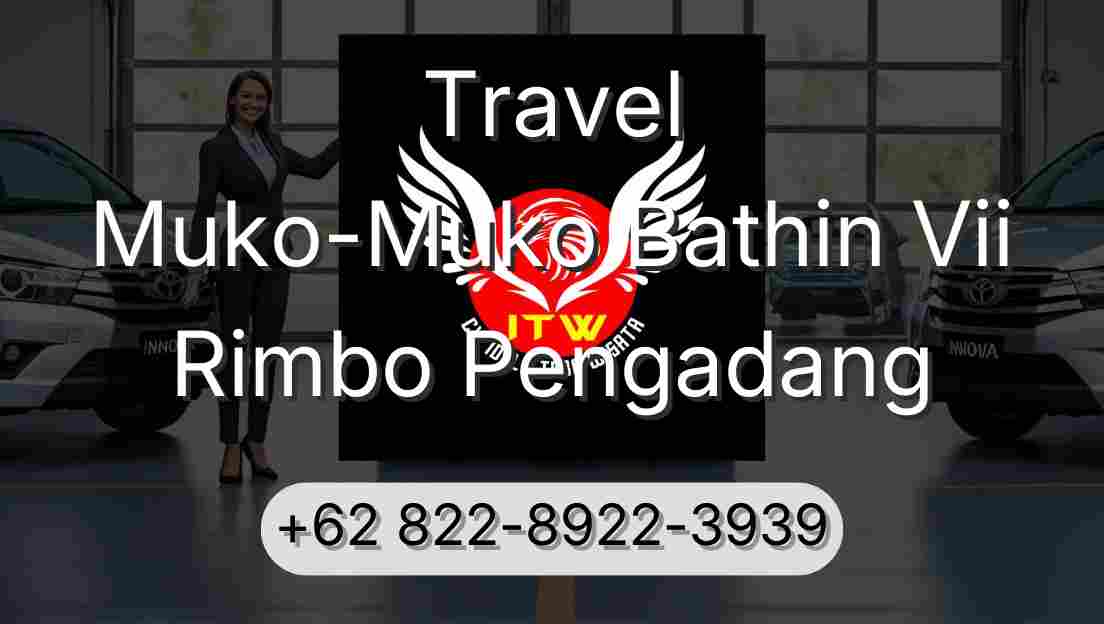 Travel Muko-Muko Bathin Vii Rimbo Pengadang