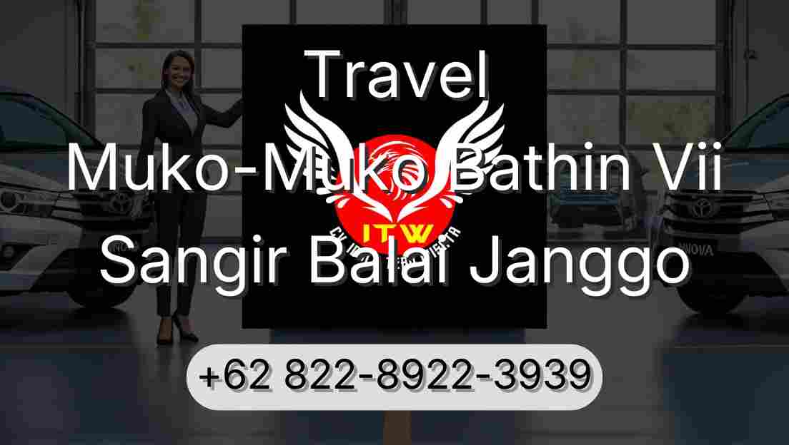 Travel Muko-Muko Bathin Vii Sangir Balai Janggo
