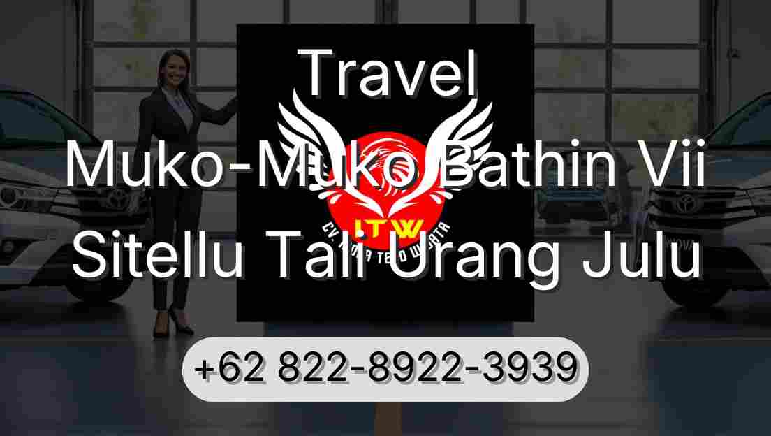 Travel Muko-Muko Bathin Vii Sitellu Tali Urang Julu