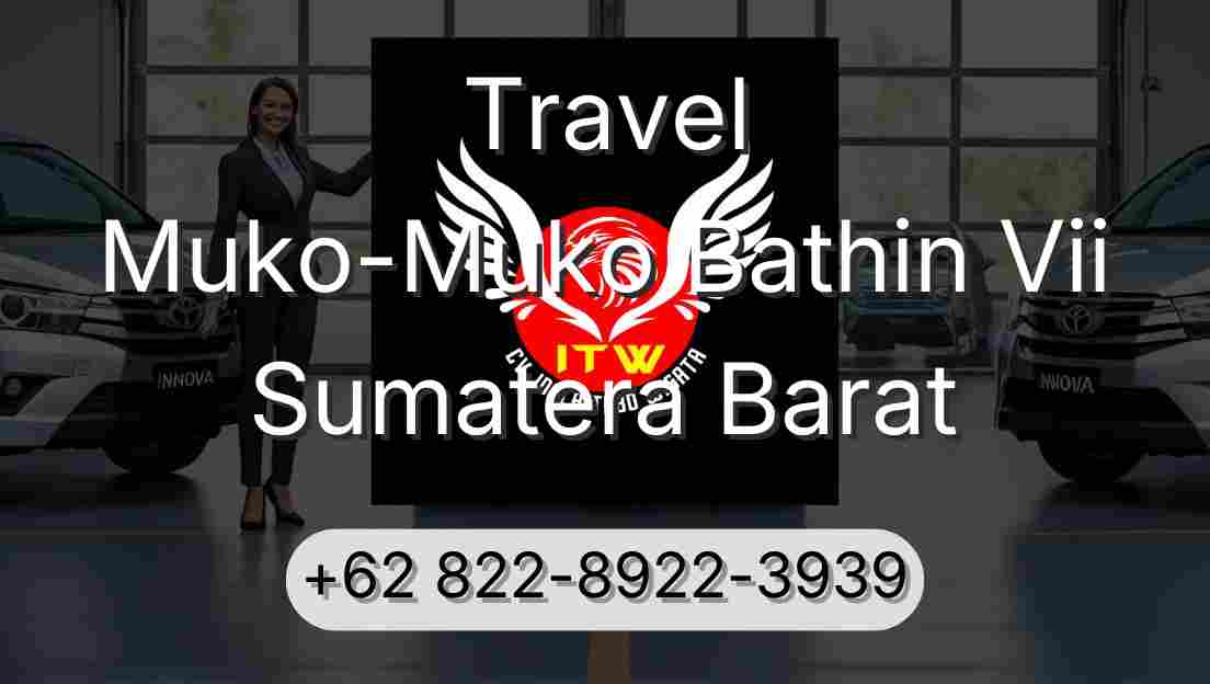 Travel Muko-Muko Bathin Vii Sumatera Barat