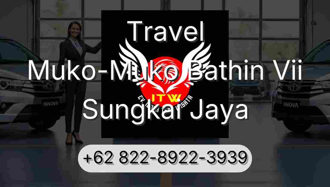 Travel Muko-Muko Bathin Vii Sungkai Jaya