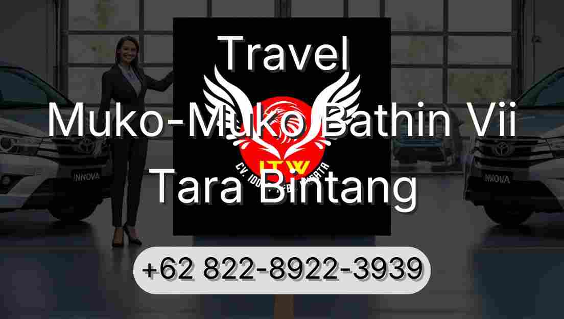 Travel Muko-Muko Bathin Vii Tara Bintang