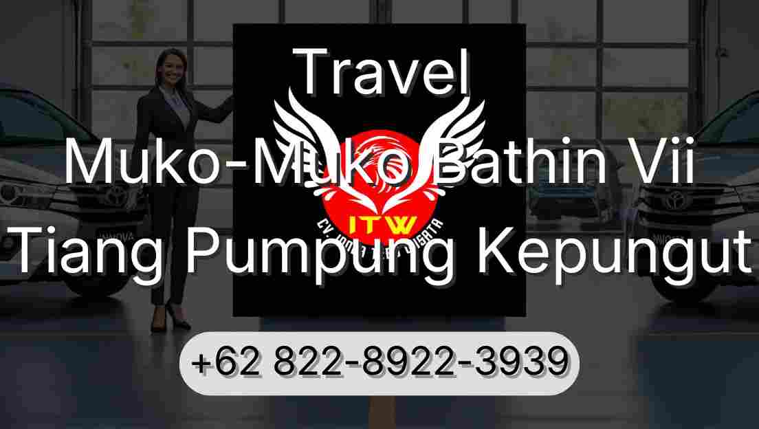 Travel Muko-Muko Bathin Vii Tiang Pumpung Kepungut