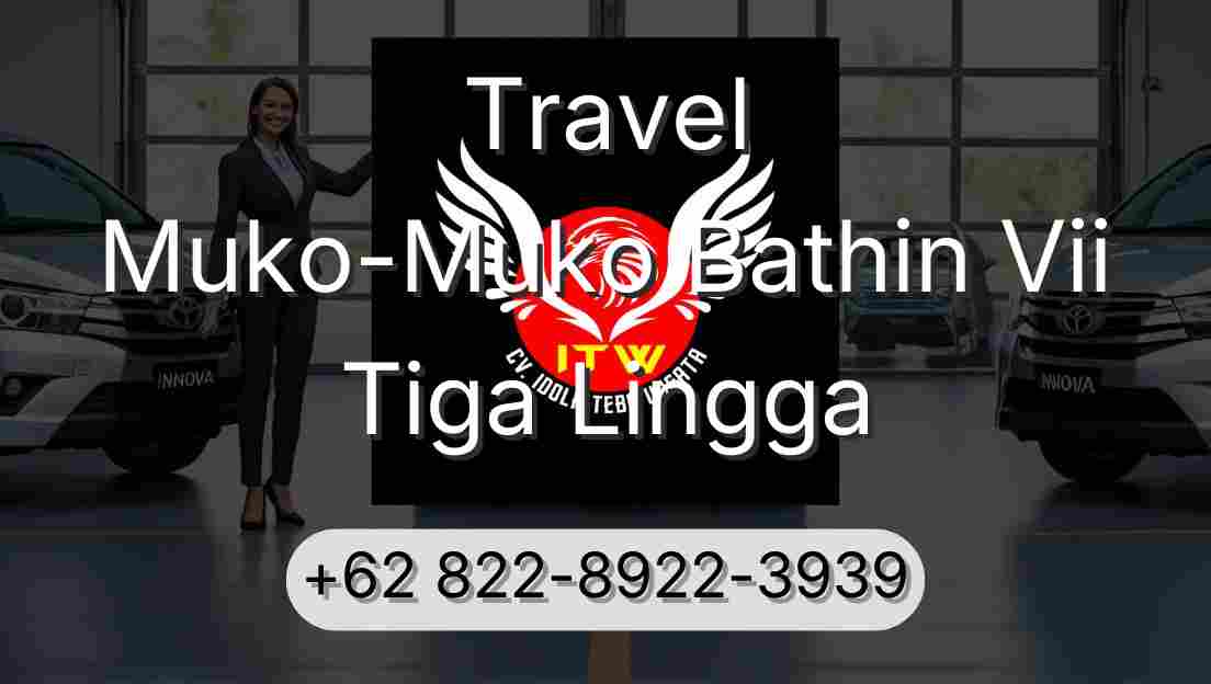 Travel Muko-Muko Bathin Vii Tiga Lingga