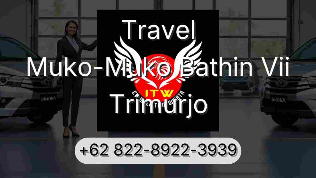 Travel Muko-Muko Bathin Vii Trimurjo