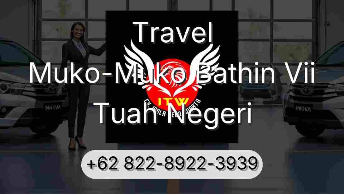 Travel Muko-Muko Bathin Vii Tuah Negeri