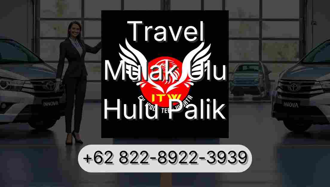 Travel Mulak Ulu Hulu Palik