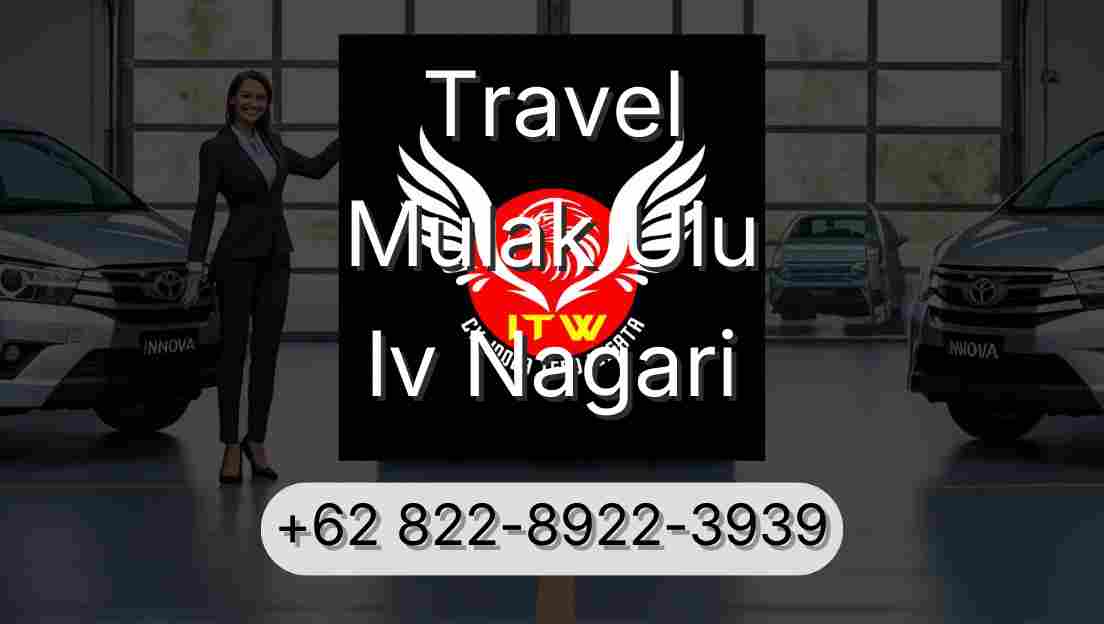 Travel Mulak Ulu Iv Nagari