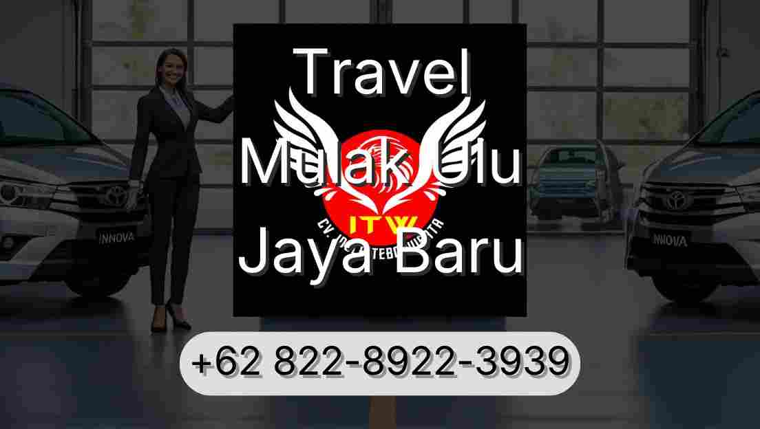 Travel Mulak Ulu Jaya Baru