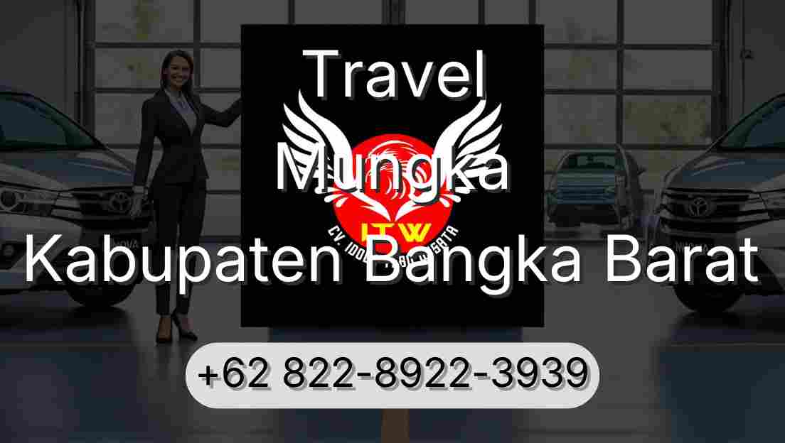 Travel Mungka Kabupaten Bangka Barat