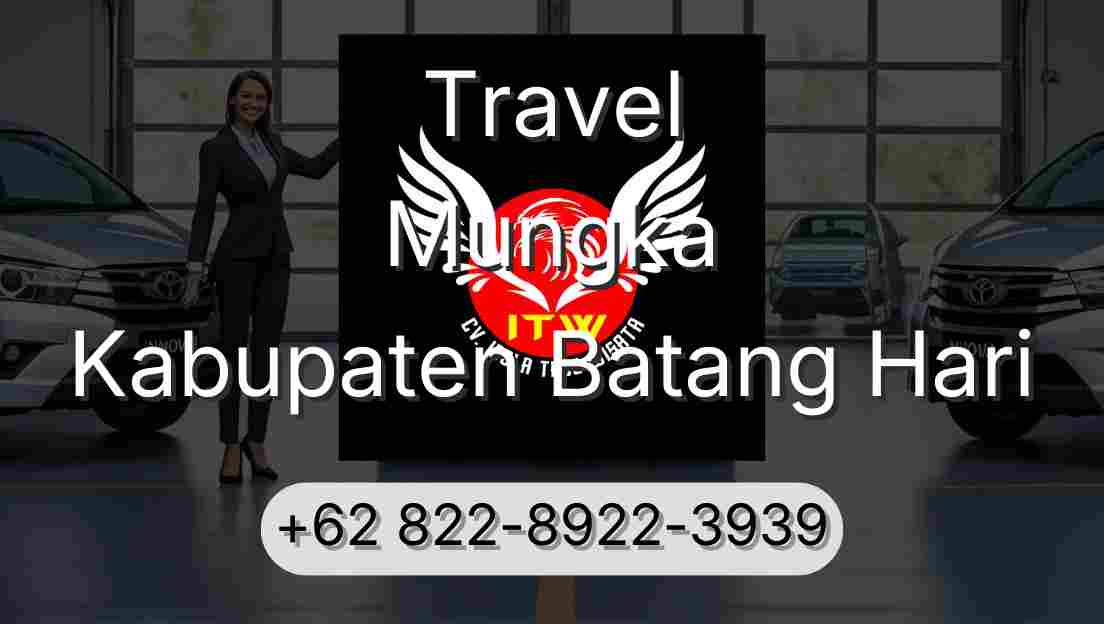 Travel Mungka Kabupaten Batang Hari