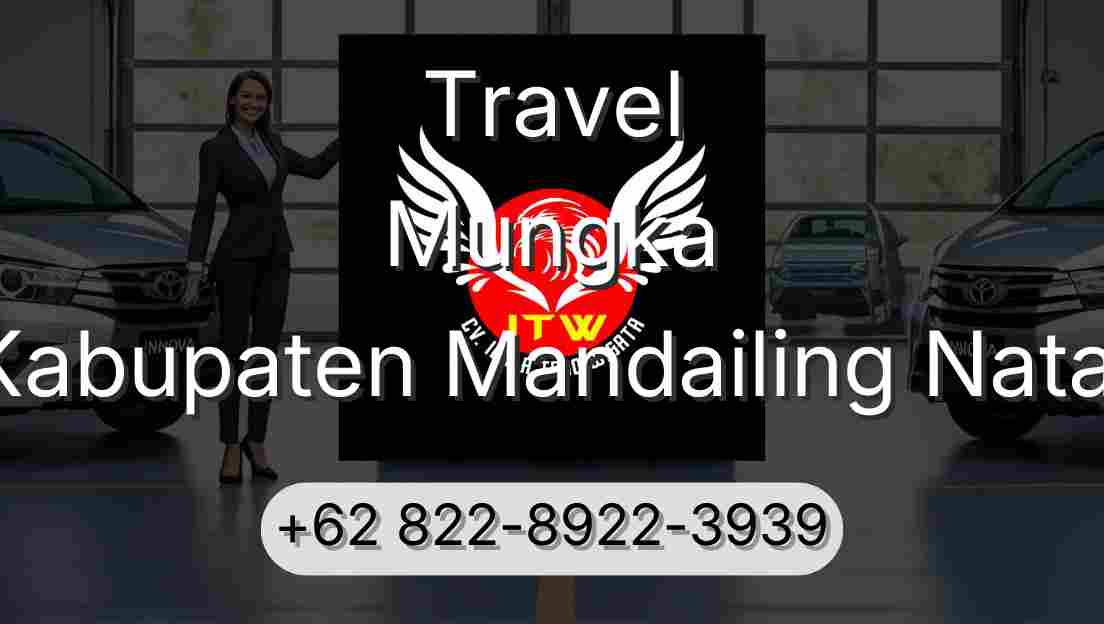 Travel Mungka Kabupaten Mandailing Natal