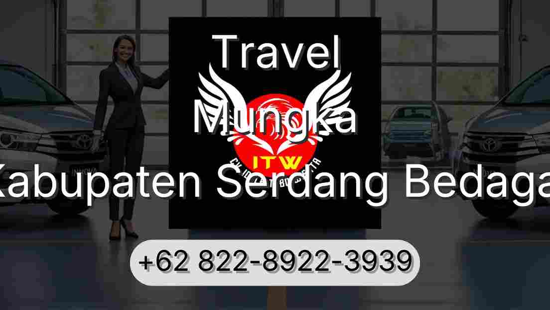Travel Mungka Kabupaten Serdang Bedagai