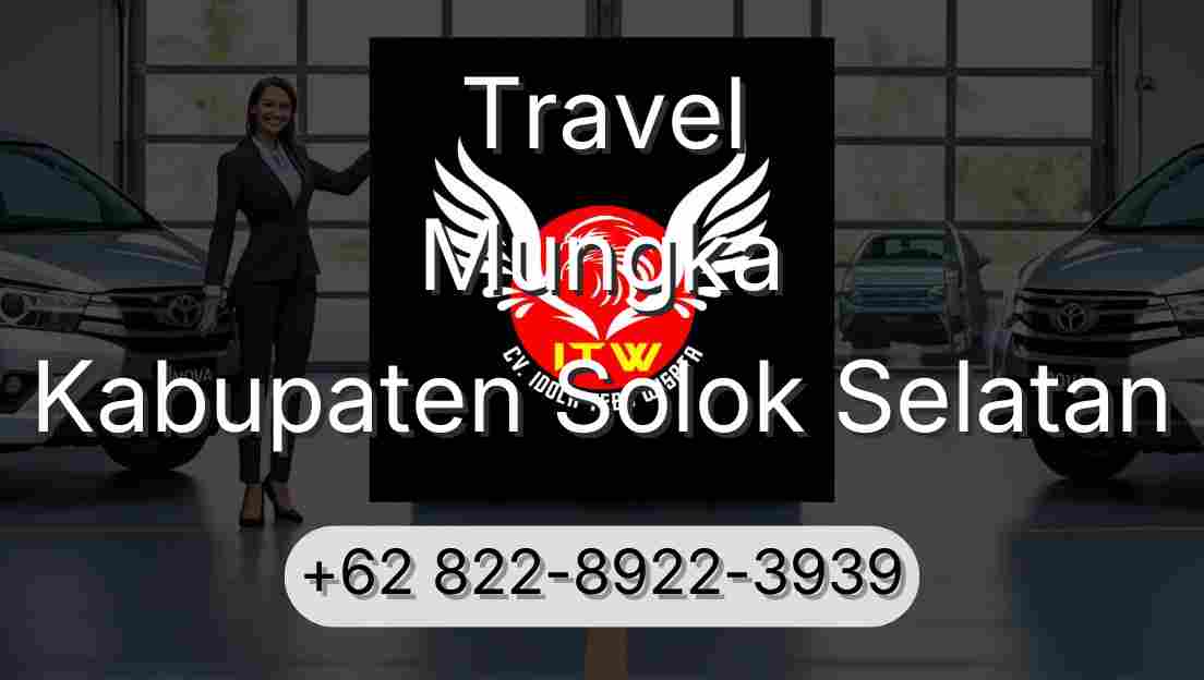 Travel Mungka Kabupaten Solok Selatan