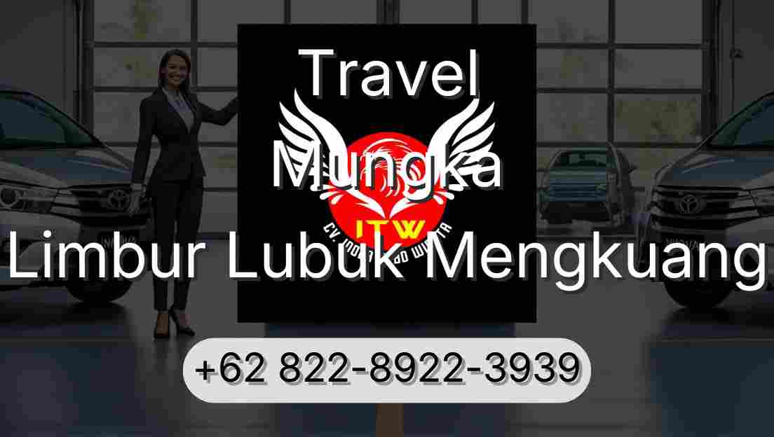 Travel Mungka Limbur Lubuk Mengkuang