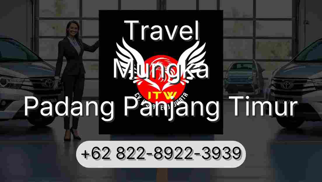 Travel Mungka Padang Panjang Timur