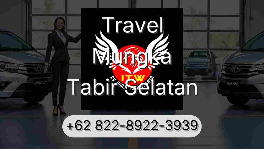 Travel Mungka Tabir Selatan