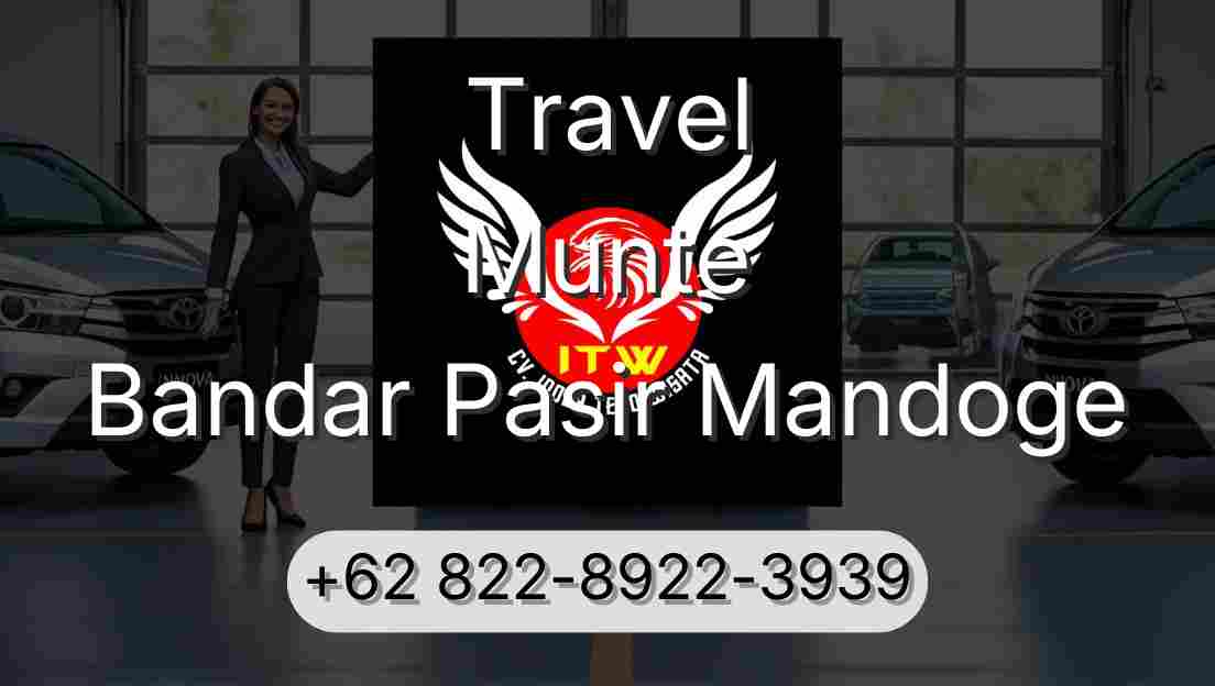 Travel Munte Bandar Pasir Mandoge