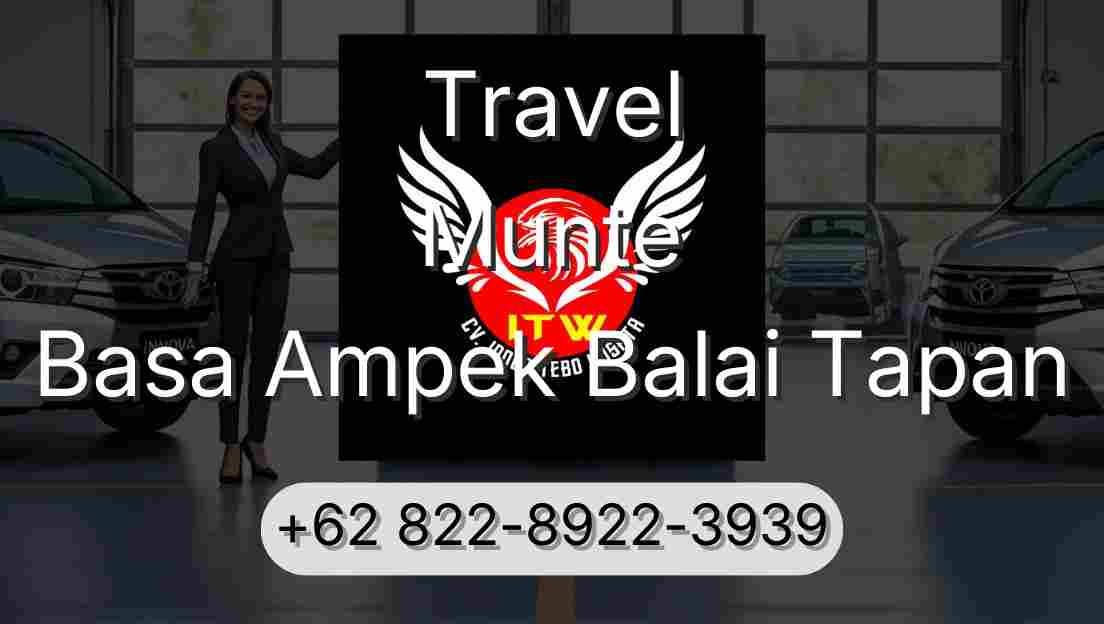 Travel Munte Basa Ampek Balai Tapan