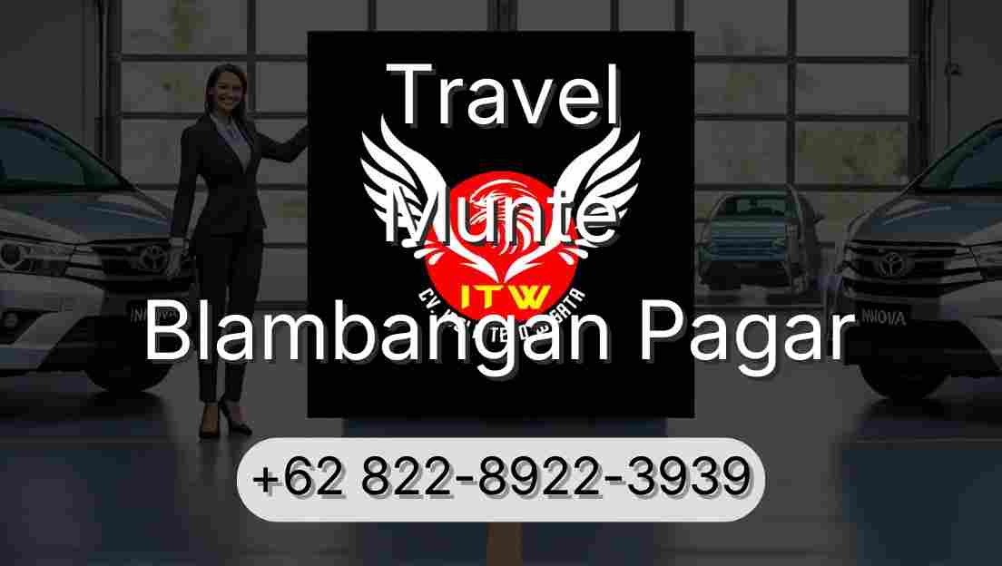 Travel Munte Blambangan Pagar