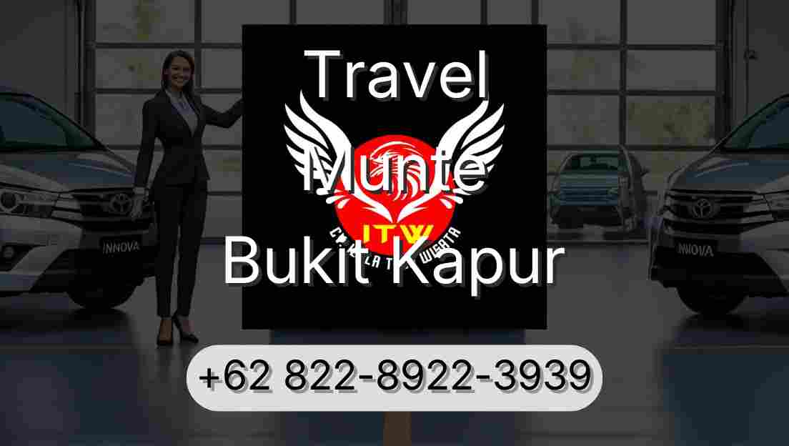 Travel Munte Bukit Kapur