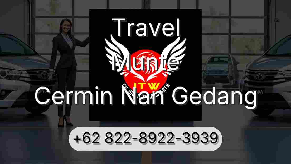 Travel Munte Cermin Nan Gedang