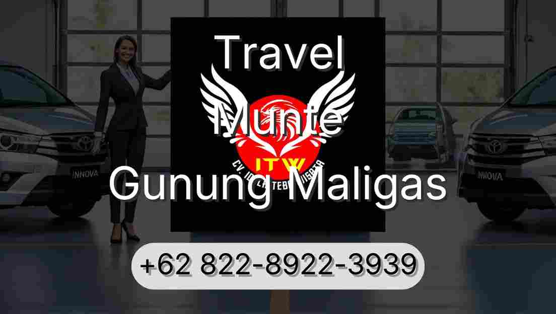 Travel Munte Gunung Maligas