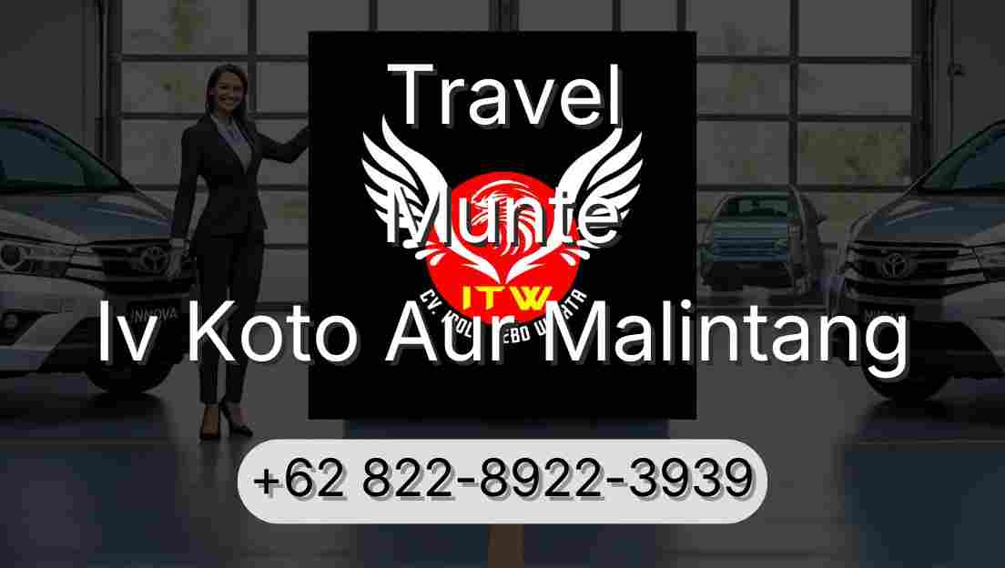 Travel Munte Iv Koto Aur Malintang