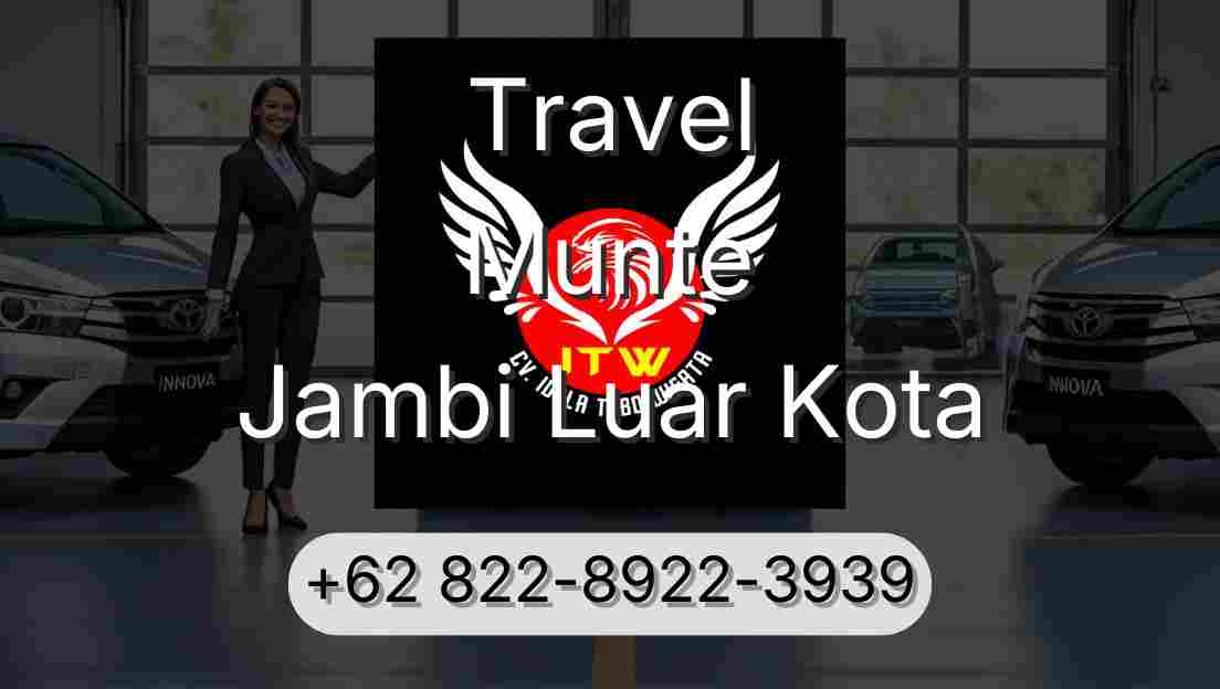 Travel Munte Jambi Luar Kota