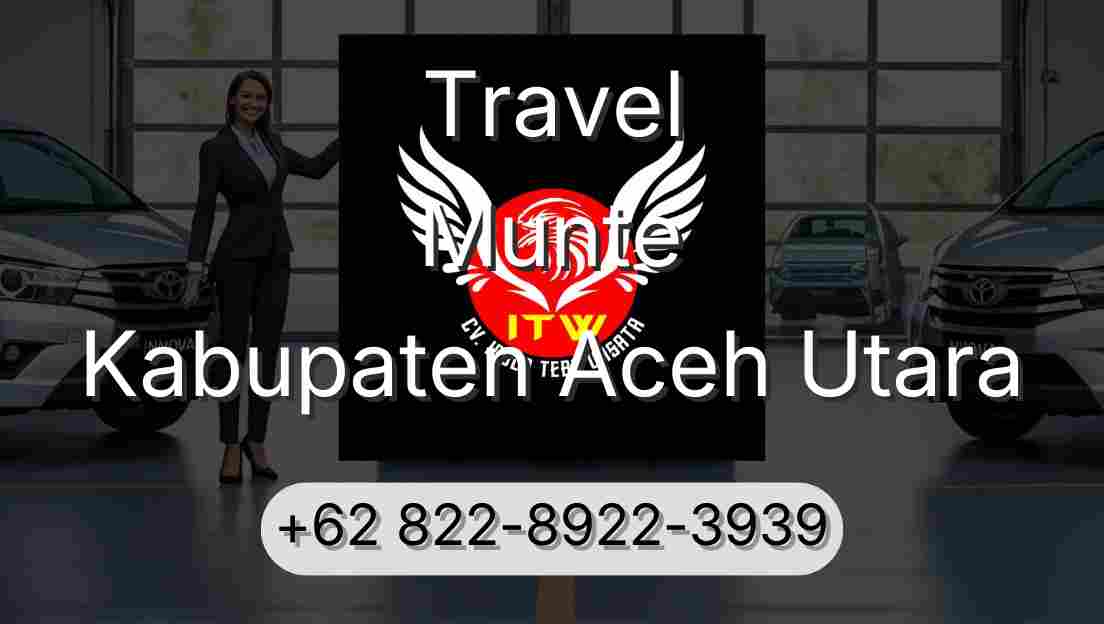 Travel Munte Kabupaten Aceh Utara
