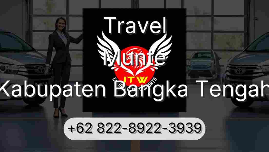 Travel Munte Kabupaten Bangka Tengah